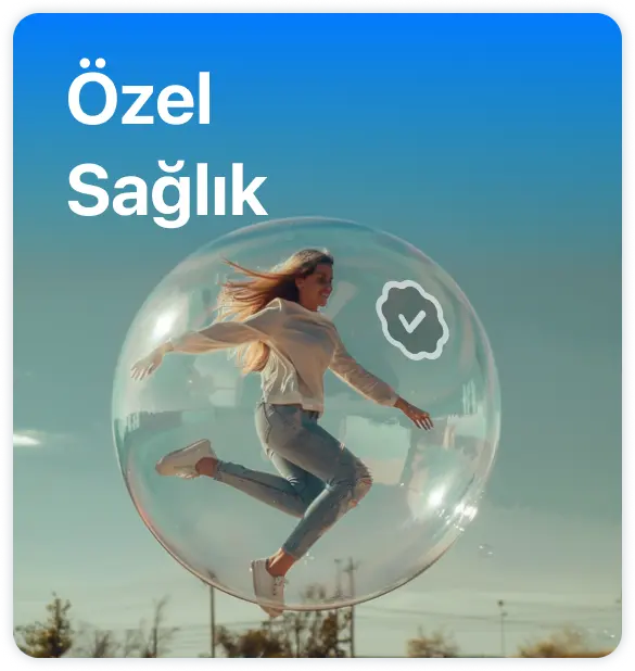 Özel Sağlık Sigortası